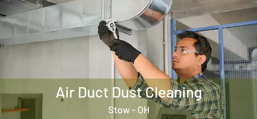 Air Duct Dust Cleaning Stow - OH