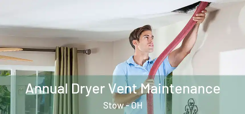  Annual Dryer Vent Maintenance Stow - OH