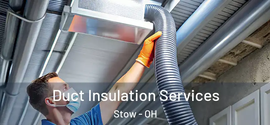  Duct Insulation Services Stow - OH