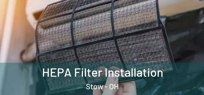HEPA Filter Installation Stow - OH